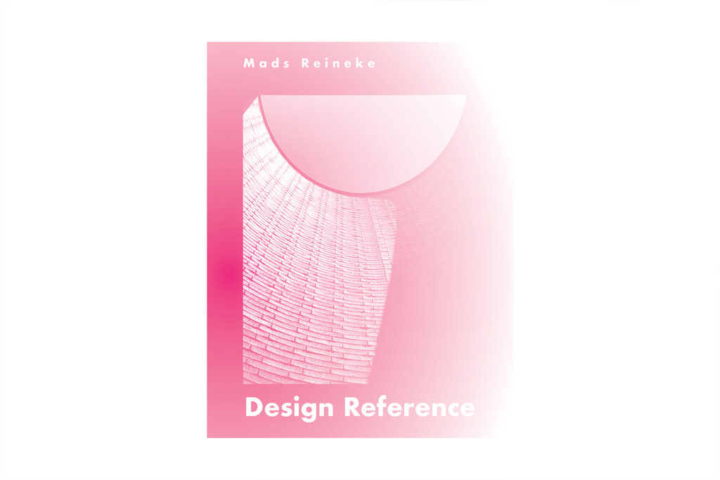 The cover page to Mads Reineke's Design Reference book, rendered in pink with an image of light shining down a brick tunnel